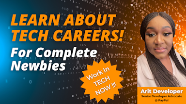 Tech Careers for Complete Newbies